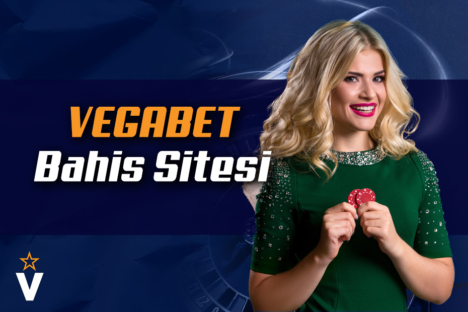 Vegabet Bahis Sitesi